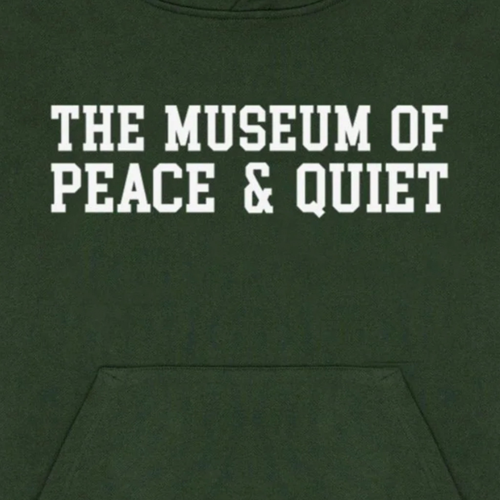 Museum of Peace & Quiet Campus Hoodie (Forest)