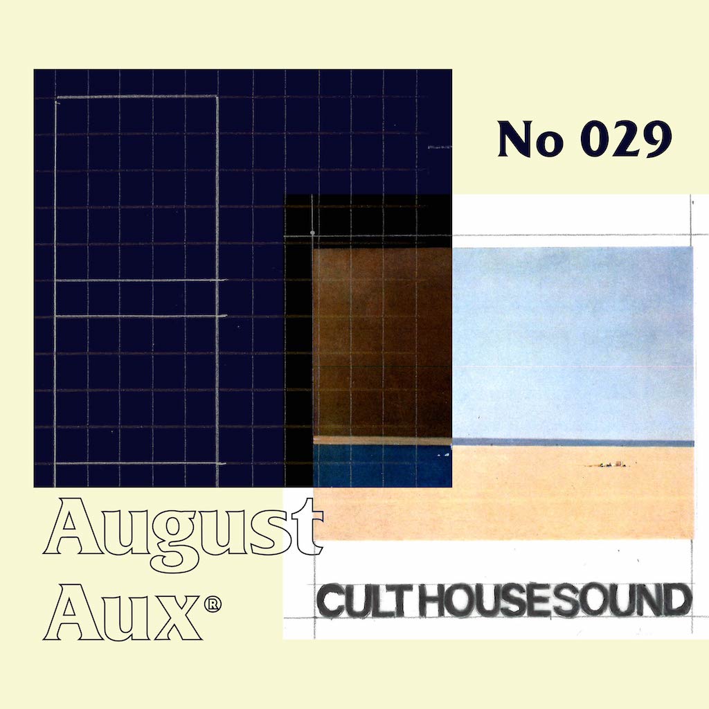 AUGUST AUX 029 :: BY CULTHOUSE SOUND
