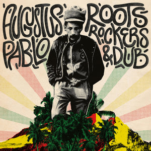 Augustus Pablo - "Roots, Rockers, & Dub" LP (Vinyl) - August Shop